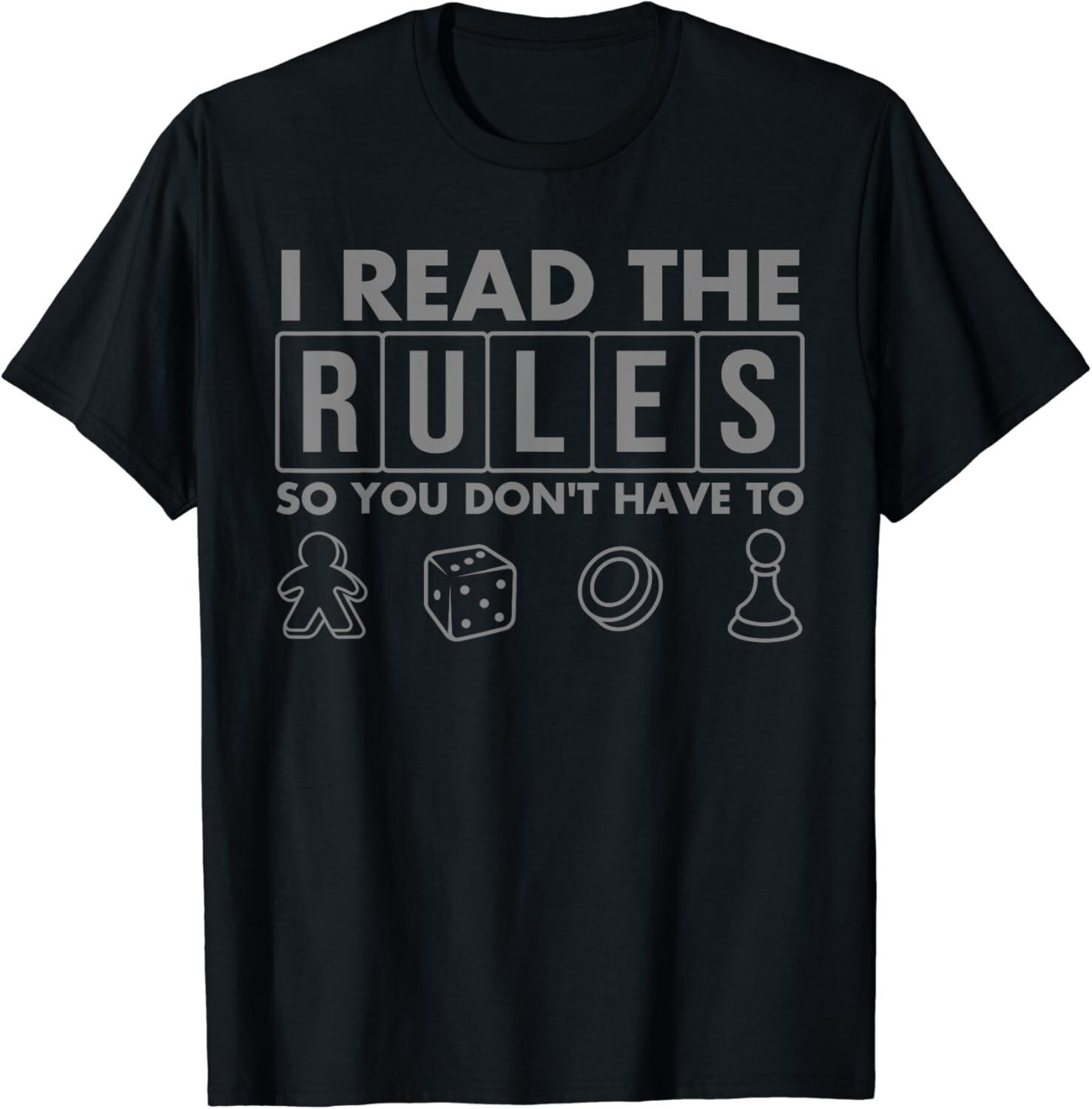 Funny I Read The Rules So You Don_t Have to Board Game Gift Unisex T-Shirt S разноцветный