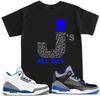 J's ALL DAY Cement T Shirt To Match with Air Js Retro 3 Sport Blue OG Shoes