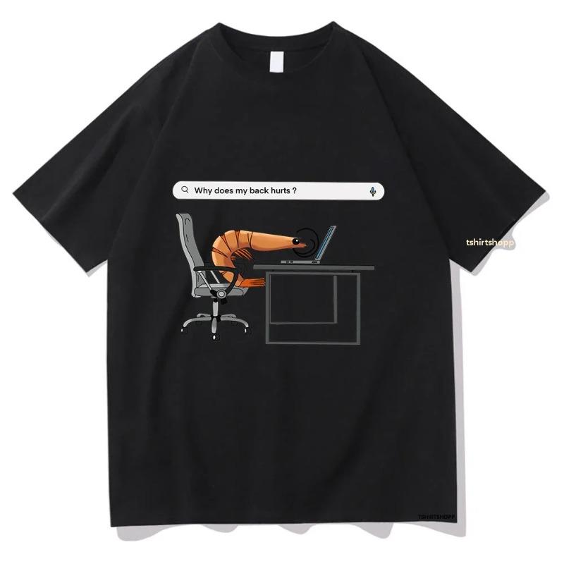 Why My Back Hurts Funny Shrimp T-Shirt Women's T-Shirt Unisex Clothing Vintage Casual Cute Summer Plus Size Top