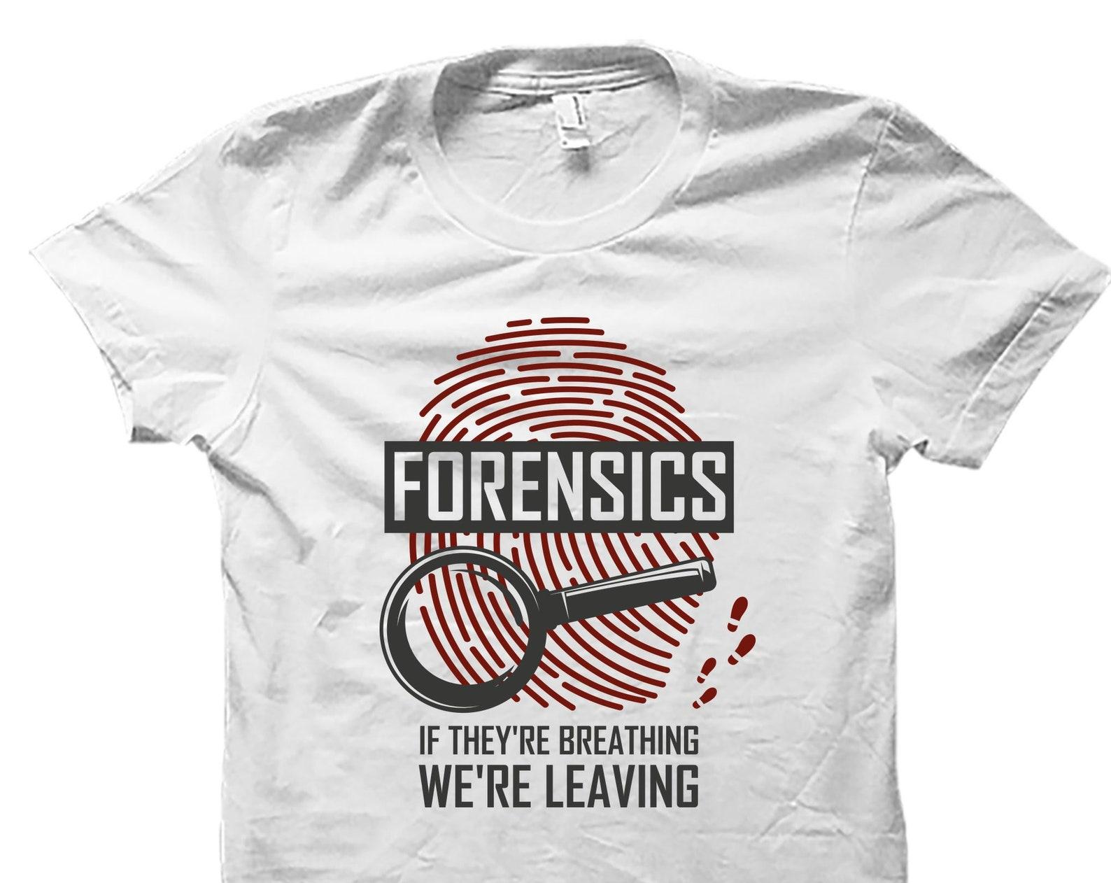 Forensics Shirt. Forensic Shirt. Criminologist Gifts. Forensic Shirts. Criminologist Shirt. Criminology Shirt. Detective Gift #OS3966 2XL