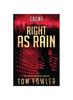 Kniha Right As Rain : A C.T. Ferguson Crime Novel : 10