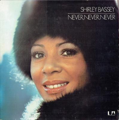 LP Record SHIRLEY BASSEY - Never, Never, Never UAG29471 United Artists  1973 UK Soul/Funk Used