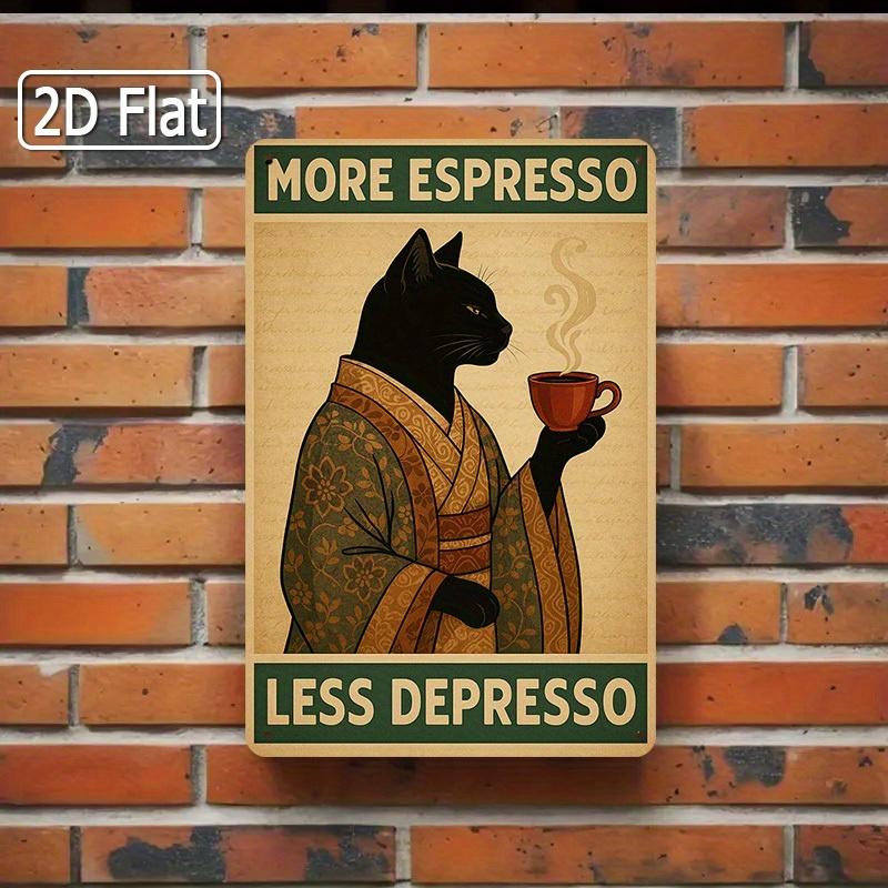 [1pc Sign] Coffee Tin Sign, More Espresso Less Depresso, Black Cat Design, Funny Cafe Sign, Coffee Shop Decor, Modern Wall Art