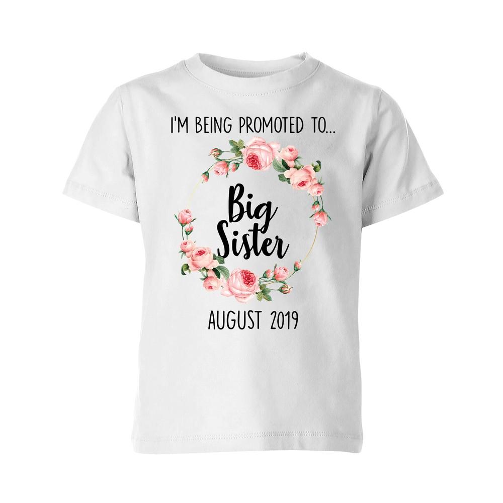 

Personalised Big Sister T Shirt Im Being Promoted To Big Sister Tee Top 4XL