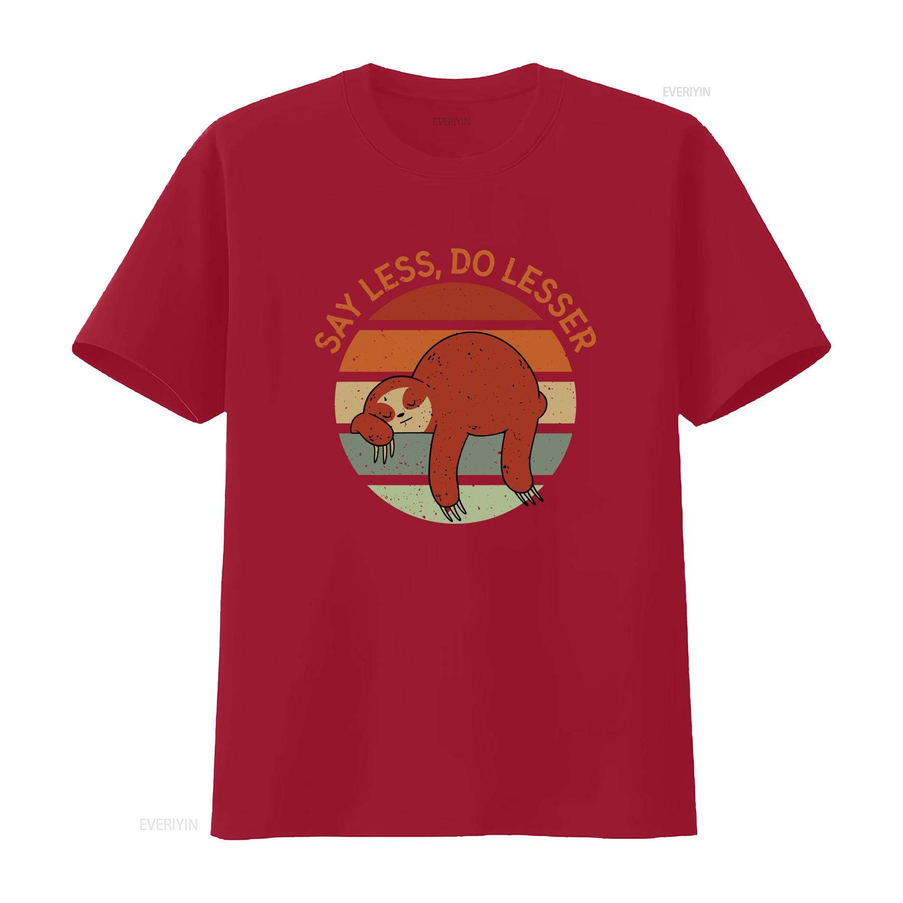 Sloth Say Less Do Lesser Funny Slogan 100 Cotton Mens T Shirt vintage Washed Unisex Slightly Versatile Top For Everyday Wear S