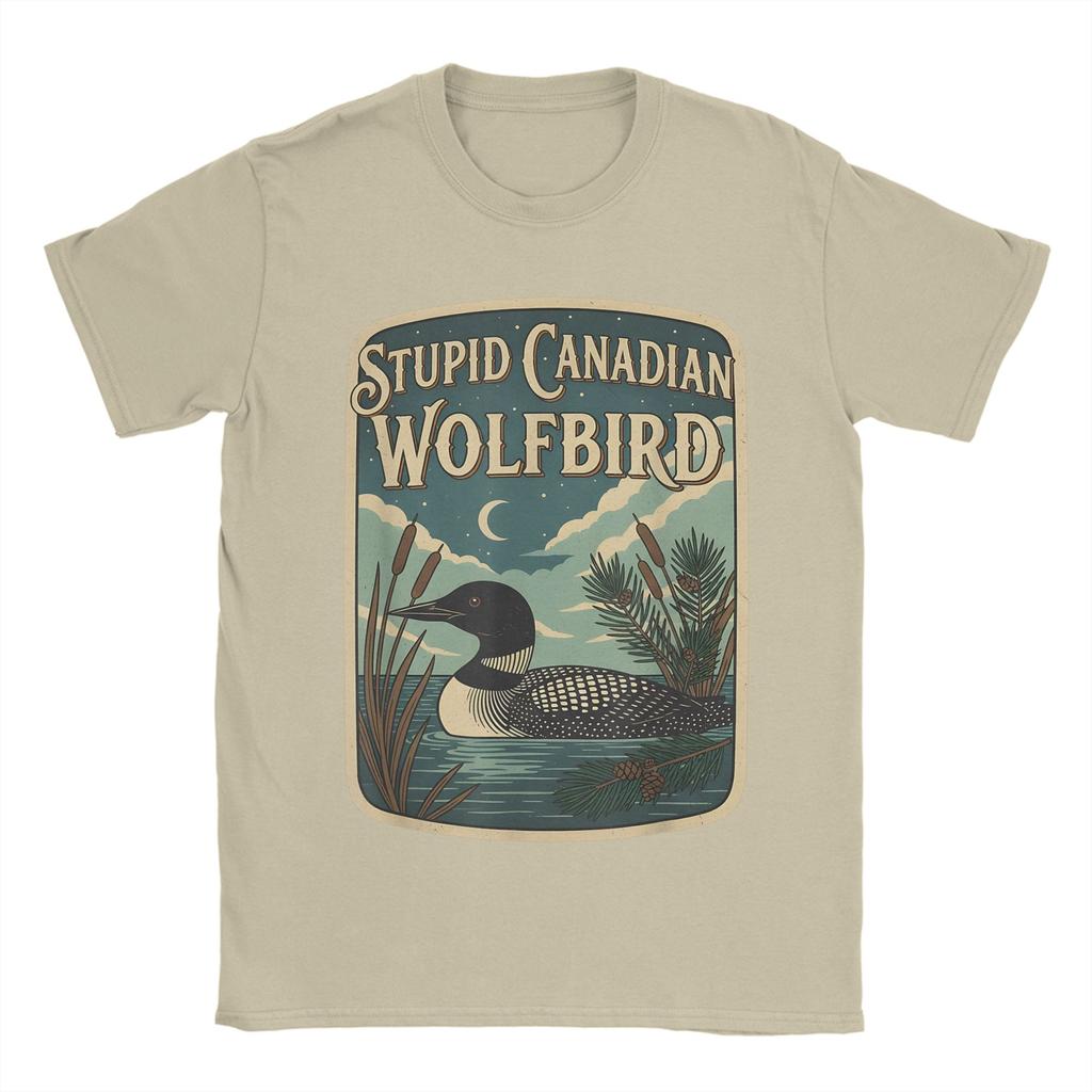Stupid Canadian Wolf Bird Funny Loon Bird Watching Lover TShirts Men Novelty Cotton Tee Shirt Crew Neck Short Sleeve T Shirts
