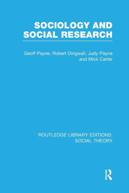 The Sociology and Social Research (RLE Social Theory) Book