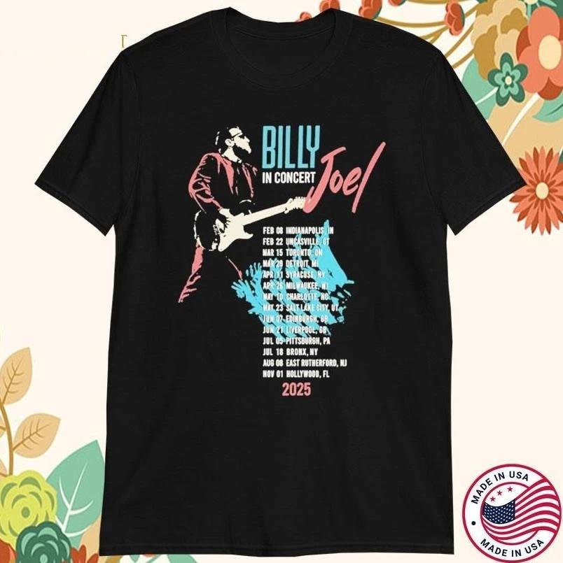 Billy Joel In Concert Guitar 2025 Tour Itinerary T Shirt Full Size S-5XL Unisex T-Shirt XXL
