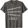 I Did It Funny Graduation Misspelled Words Graphic Short Sleeve Cotton T-Shirt Casual Tee