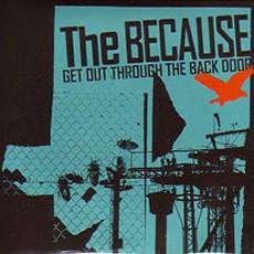 CD BECAUSE - Get Out Through The Back Door BECAUSE2008 Not On Label 2008 Japan Rock Used
