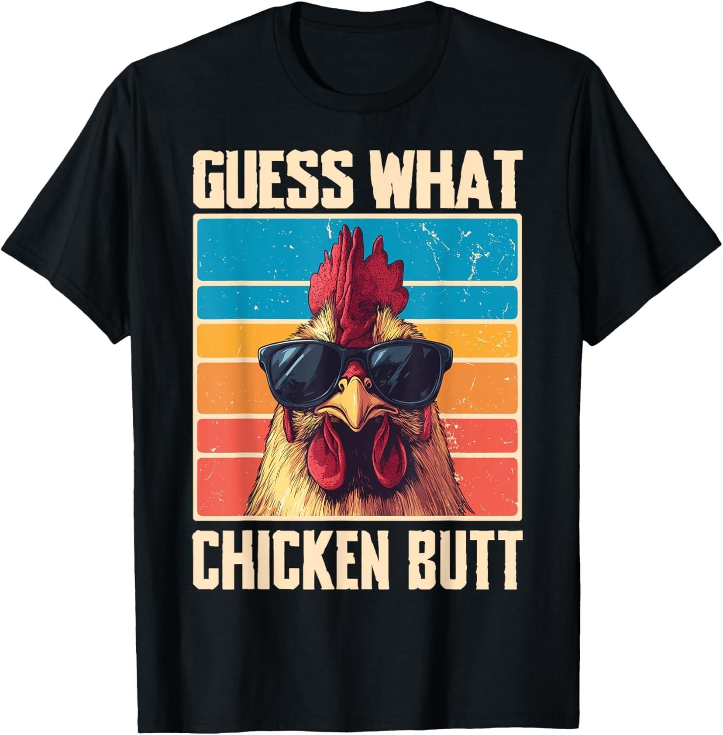 Funny Chicken Farmer Farming Guess What Chicken Butt T-Shirt Mens Womens Tees Top 3XL