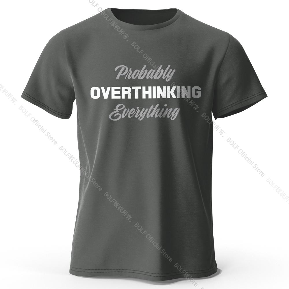 Probably Overthinking Everything Printed T-Shirt 100% Cotton Oversized Relatable Graphic Tees for Women Summer Mood Streetwear