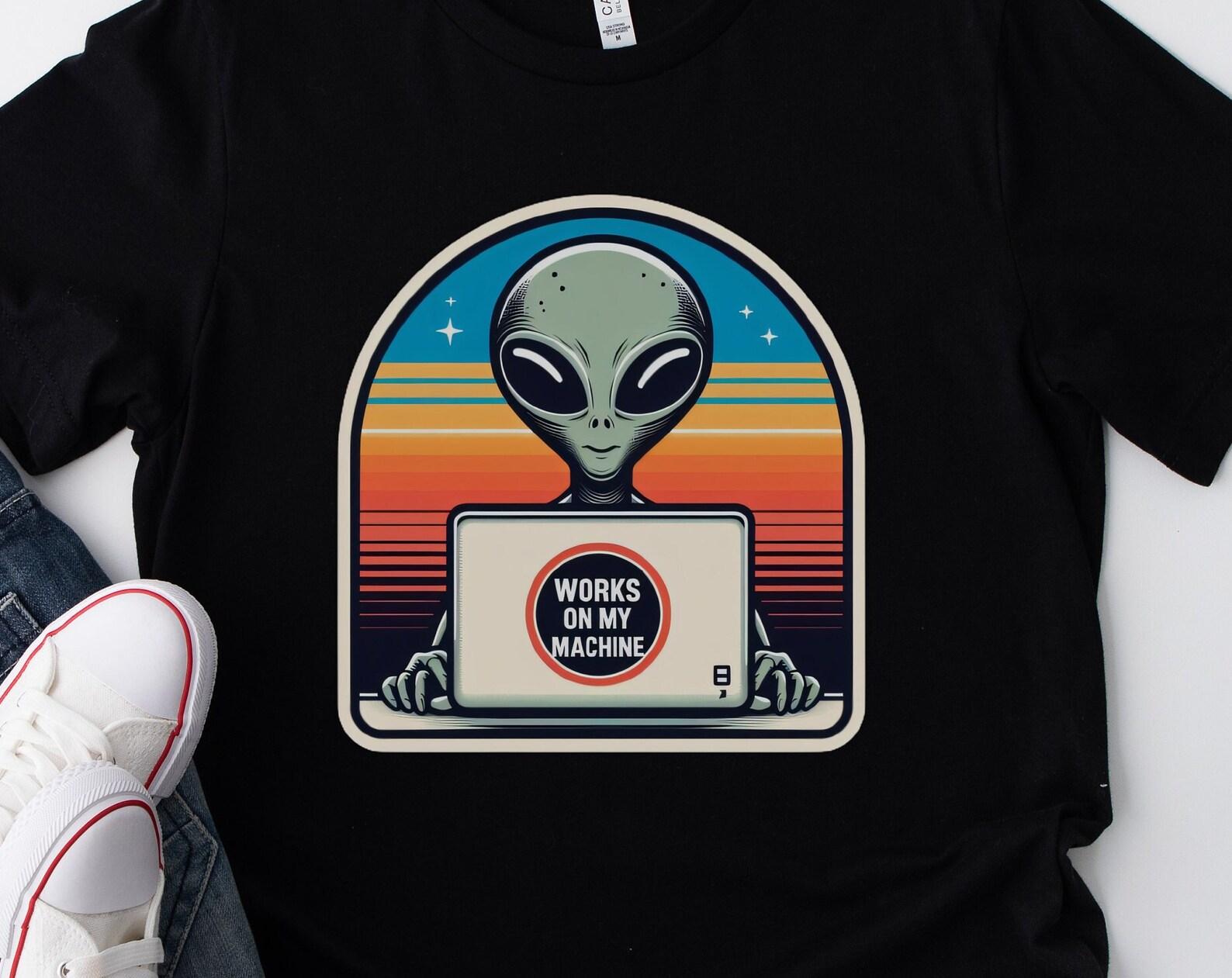 Alien  Works on my Machine  Graphic Tee - IT Programmer Shirt 2XL