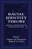 Bok Racial Identity Theory : Applications To Individual, Group, and Organizational Interventions