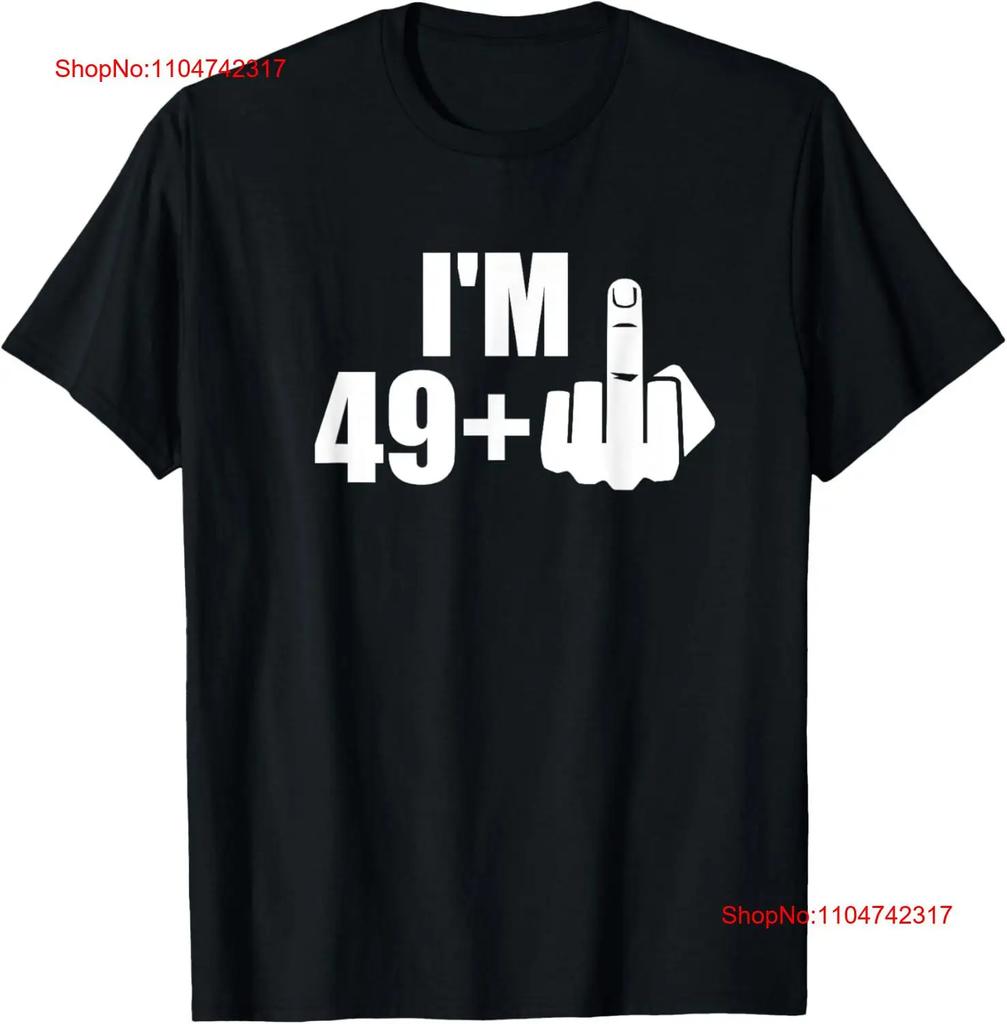Im 49 plus f you middle finger funny 50th birthday T Shirt vintage Washed Versatile designer clothes graphic Casual homme