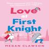 Love At First Knight by Megan Clawson Paperback Book 9780008647346