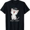 Lustiges Kätzchen Ich Mache Was Ich Will Lachendes Kätzchen T-Shirt