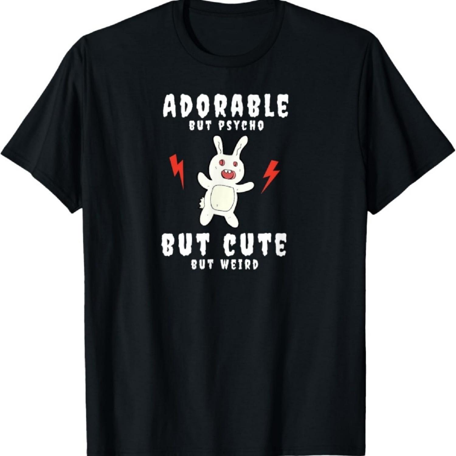 Adorable But Psycho But Cute But Weird Bunny Funny T-Shirt S