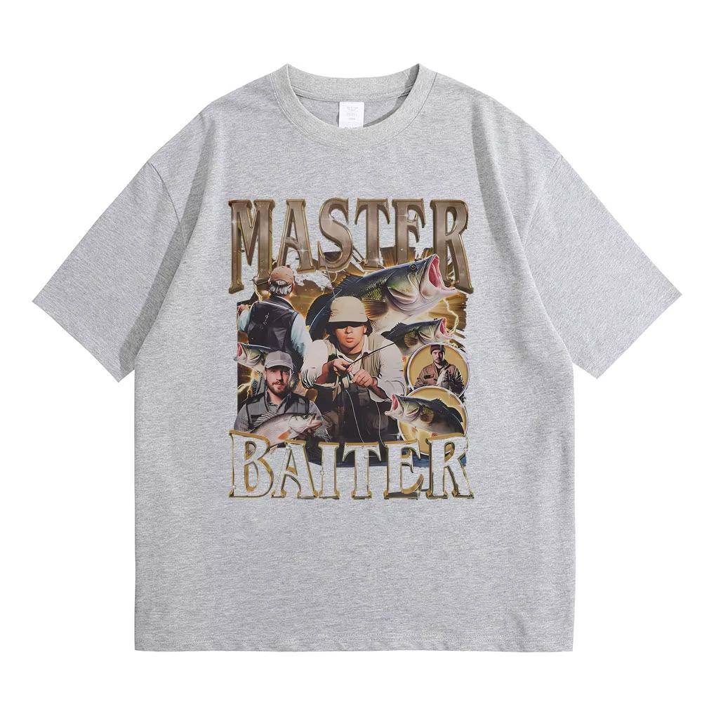 Master Baiter Fisch Angeln Lustiges Meme T-Shirts Herren Damen Lässig Vintage Baumwolle Kurzarm Übergroße T-Shirts Streetwear Unisex