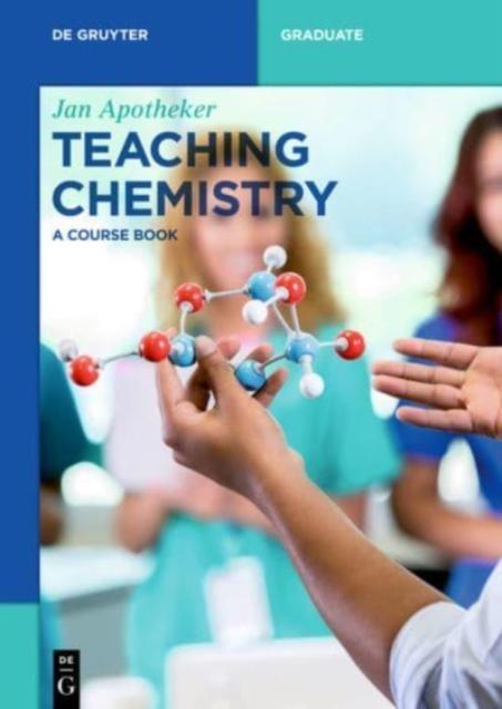 The Teaching Chemistry : A Course Book Book