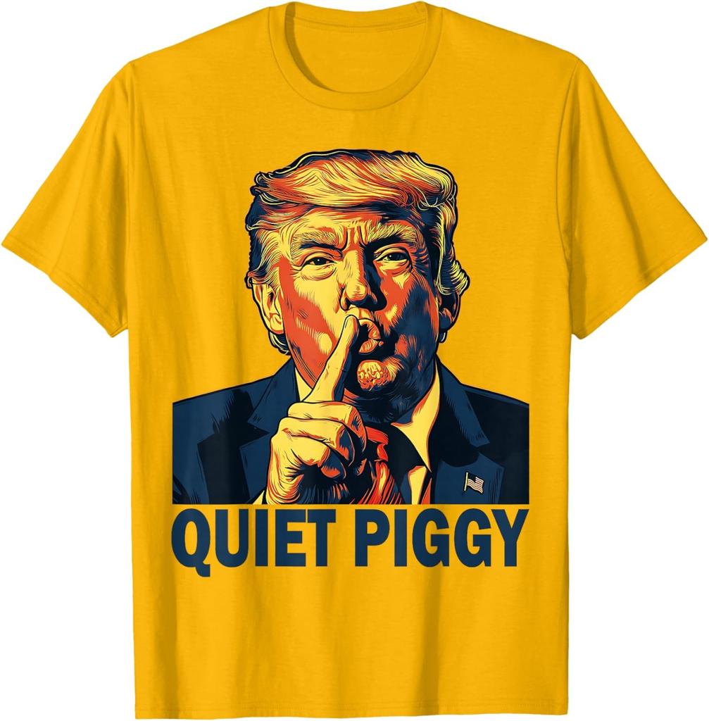 Funny Quiet Piggy Funny Politic Design Unisex T-Shirt