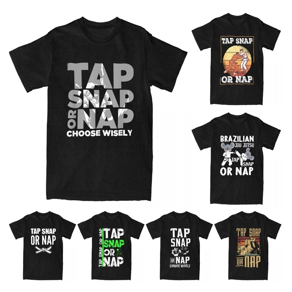 Tap Snap Or Nap Brazilian Jiu Jitsu BJJ T Shirt for Unisex 100 Cotton Casual TShirt MMA Submission Fighting Tees Clothing Gift