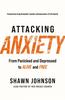 The Attacking Anxiety : From Panicked and Depressed To Alive and Free Book