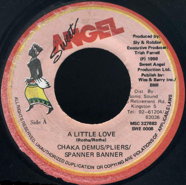 

7inch Record CHAKA DEMUS PLIERS SPANNER BANN A Little Love SW0008 Sweet Angel 1998 Jamaica Reggae Ska Dub Used
