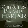 The Curiosities of Perciville Harper by Simon Batsman Paperback Book 9781803782270