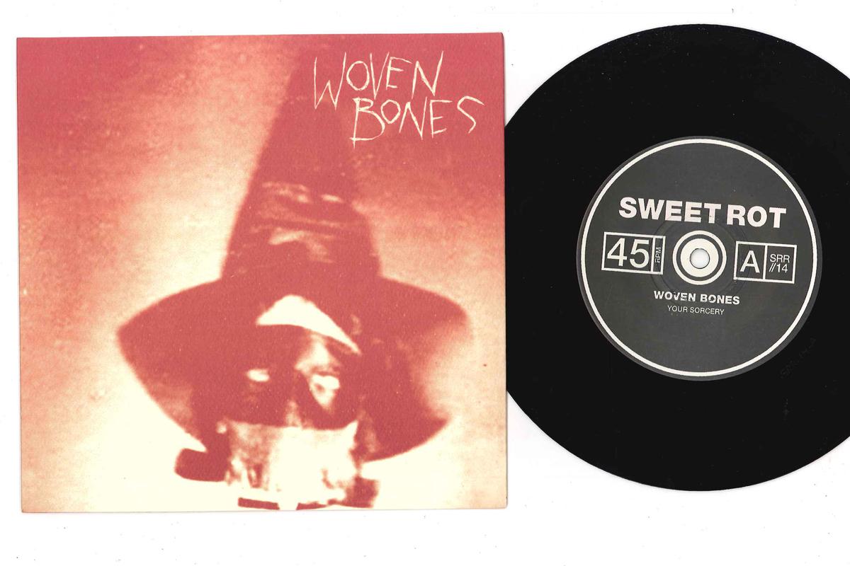 

7inch Record WOVEN BONES - Your Sorcery SRR14 SWEET ROT 2009 Canada Rock Used