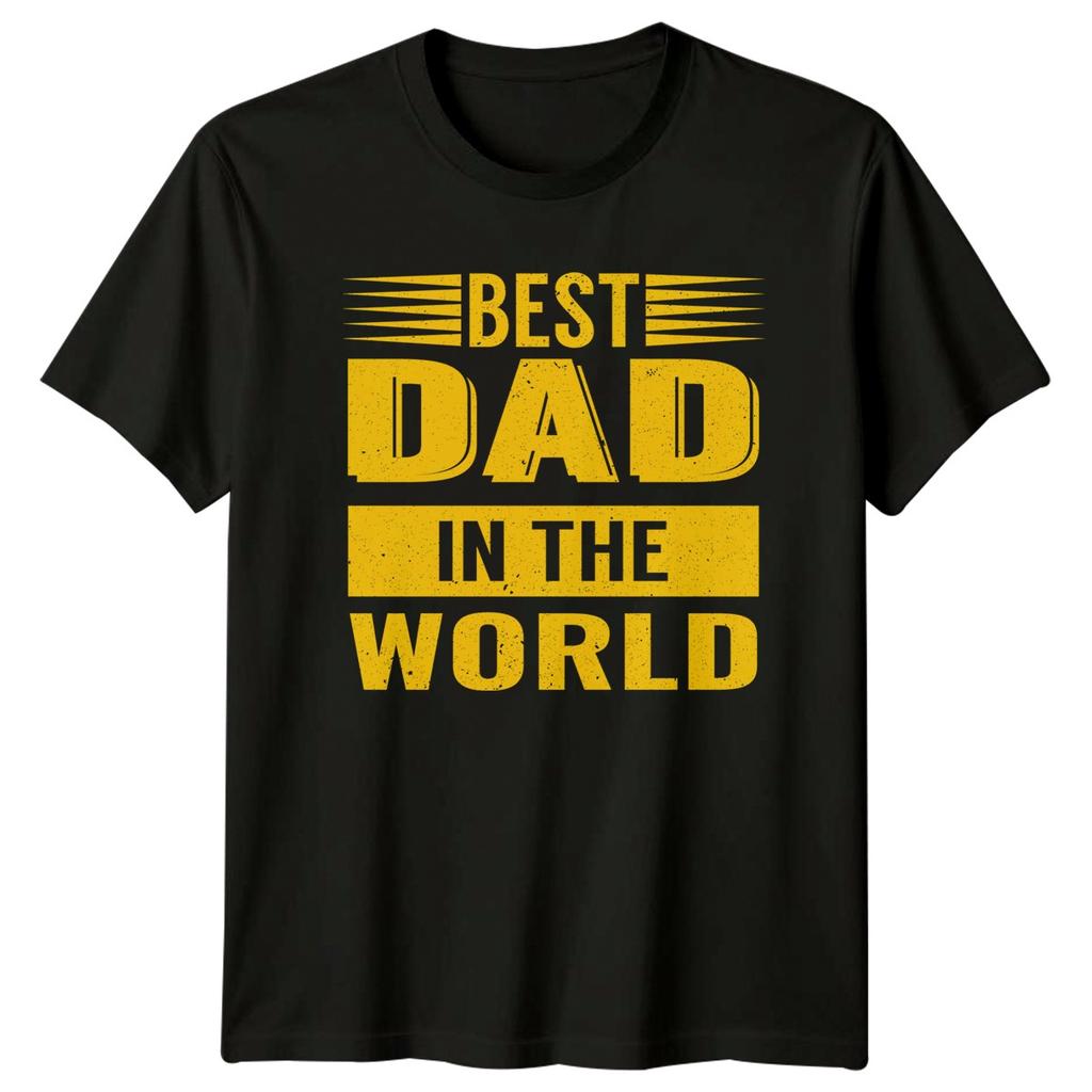 Best Dad In The World Unisexs TShirt Fatherhood Fathers Day Gift For Him
