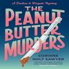The Peanut Butter Murders by Corinne Holt Sawyer Paperback Book 9781788424851