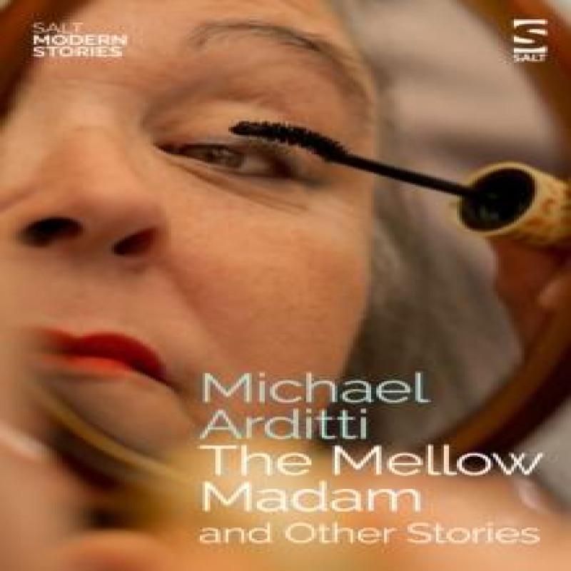 The Mellow Madam and Other Stories by Michael Arditti Paperback Book 9781784632977