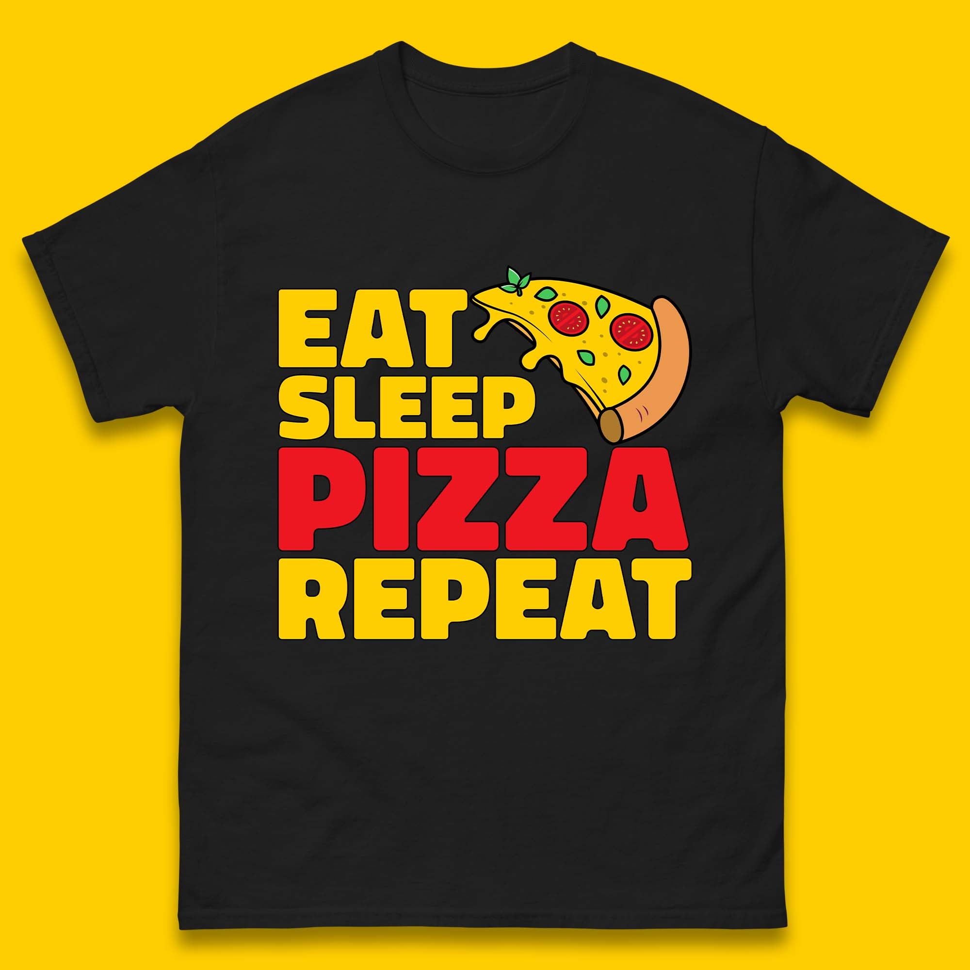 Eat Sleep Pizza Repeat Mens T-Shirt Womens Tops Tees 4XL