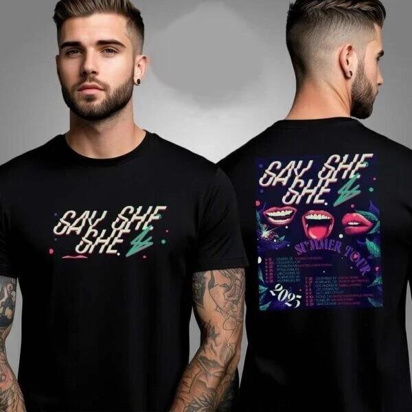 

Say She She Summer Tour 2025 Schedule Two Sided Unisex T-Shirt All Size S-3XL M