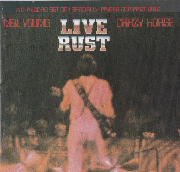 CD NEIL YOUNG & CRAZY HORSE - Live Rust 22962 Reprise Records 1988 US Rock Used