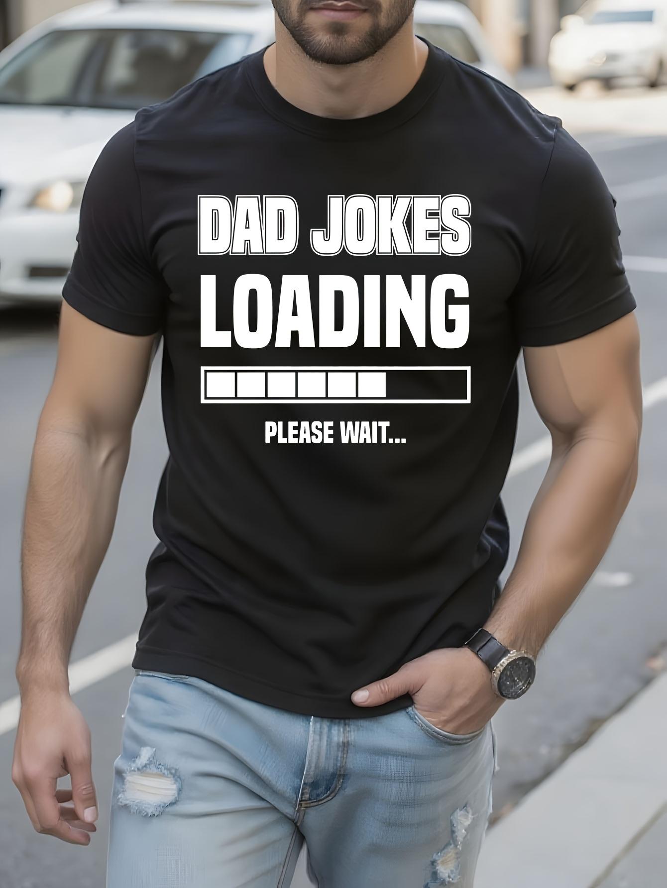 Funny Dad Jokes Loading Installing T-shirt L