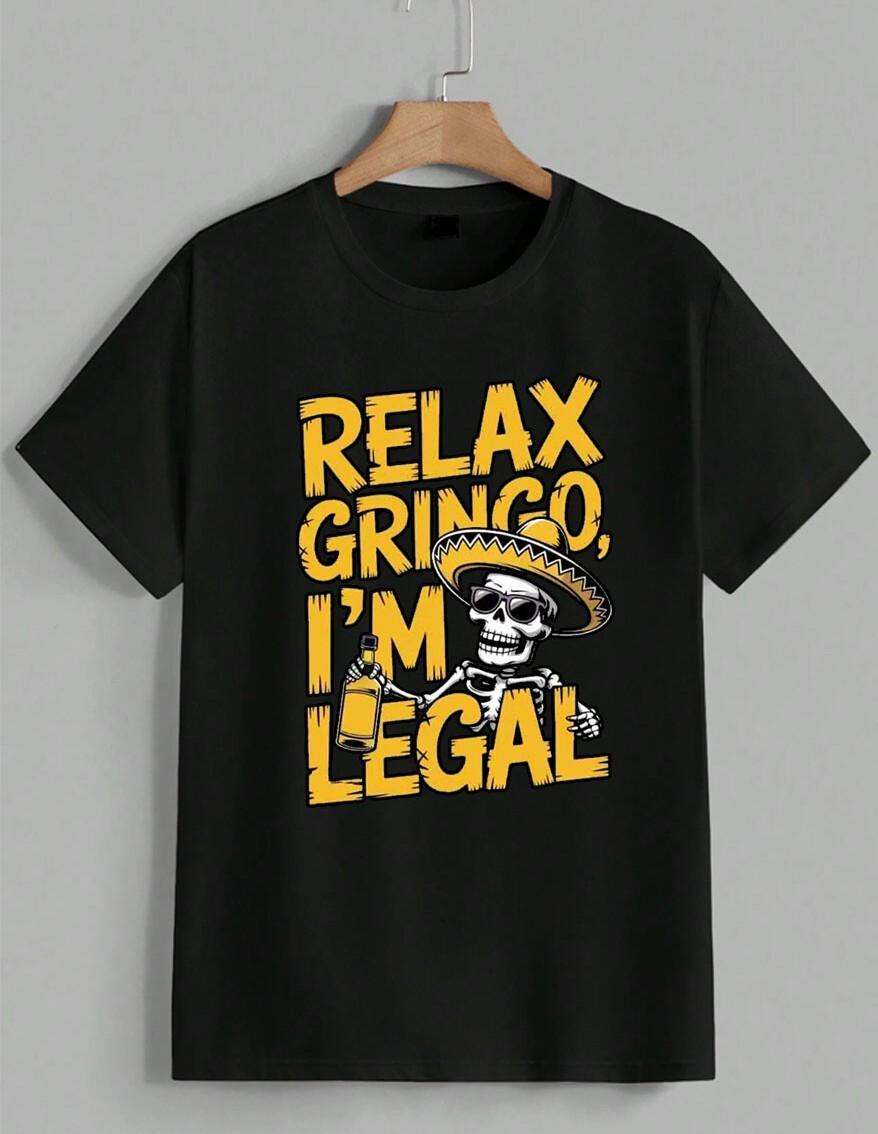 Relax Gringo I m Legal T-Shirt Funny Mexican Immigrant Skeleton Graphic Unisex S разноцветный