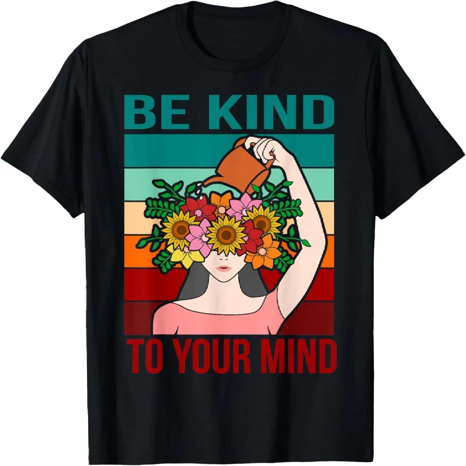 

Be Kind To Your Mind Happy Mental Health Awareness Graphic T-Shirt XXXXXL чорний