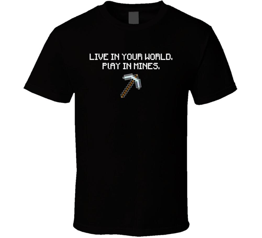 Live In Your World Play In Mine Minecraft Game T Shirt Mens Womens Tees Top XL