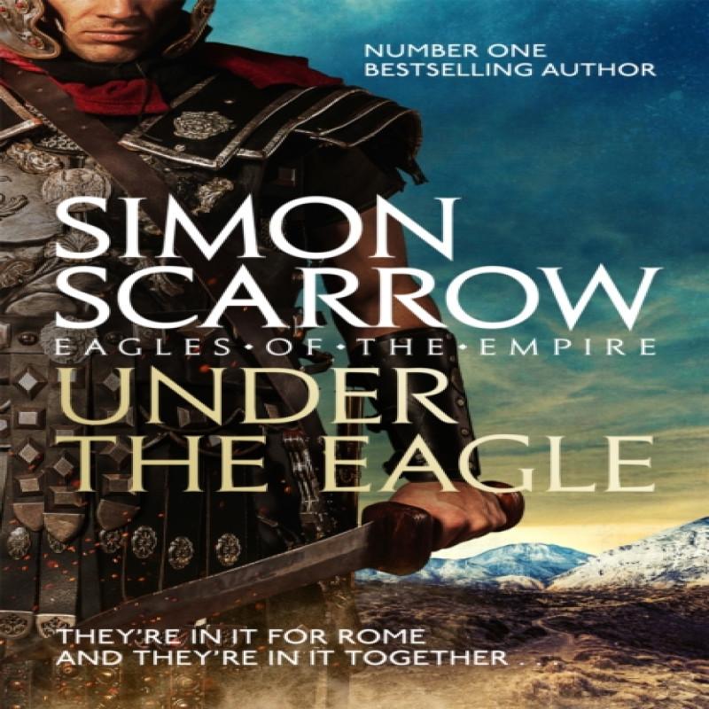 Under the Eagle Eagles of the Empire 1 by Simon Scarrow Paperback Book 9780755349708