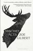 Mischief Acts by Zoe Gilbert Paperback Book 9781526628794
