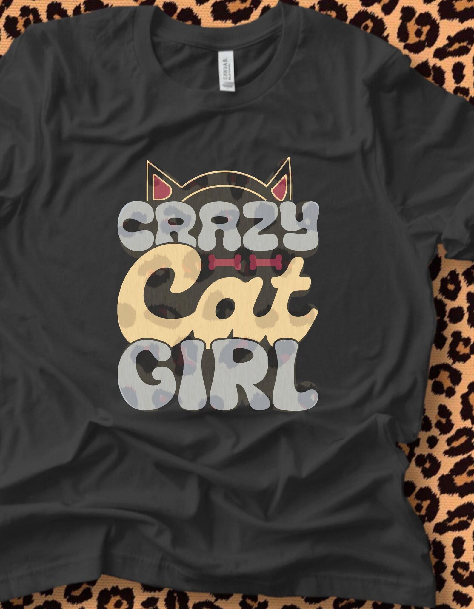 Crazy Cat Girl tshirt, cat lover, feline lover, crazy cat lady, national cat day, Unisex Jersey Short Sleeve Tee 4XL