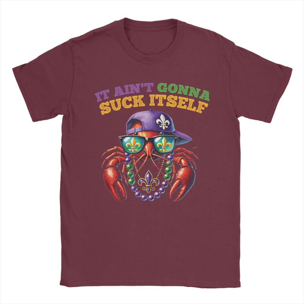 Casual TShirt Summer It Aint Gonna Suck Itself Crawfish Boil Mardi Gras Bash Popular T Shirts Cotton Tee Shirt Short Sleeve