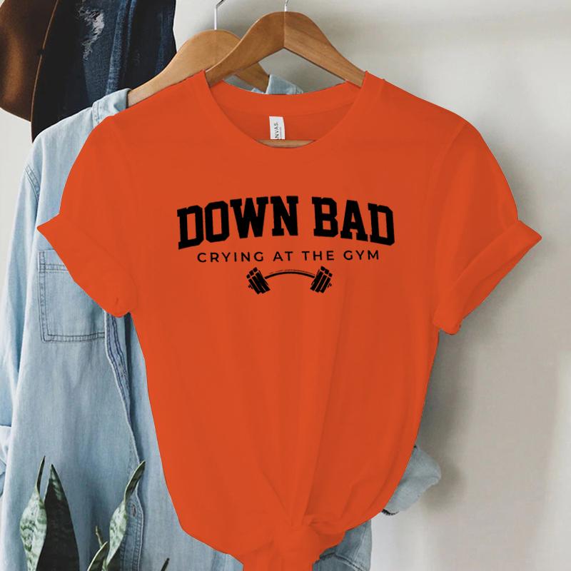 Down Bad Weinen Im Fitnessstudio Print Damen T-Shirt Lustig Gewichtheben Fitnessstudio Buchstaben Shirt Harajuku Grafik Tops Damen T-Shirt