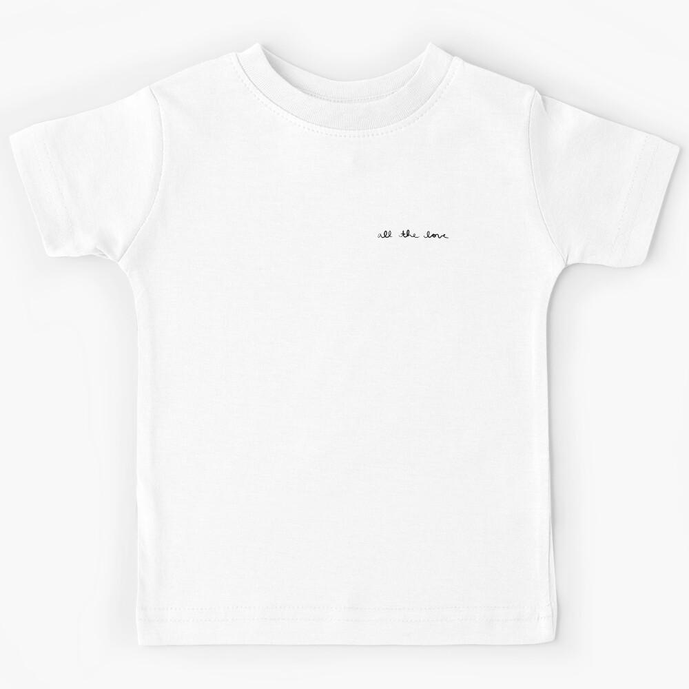 All The Love (Inspired by Harry) Kids T-Shirt 130