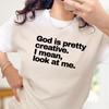 Funny Christian Graphic Tee: God Is Pretty Creative - Confident Faith