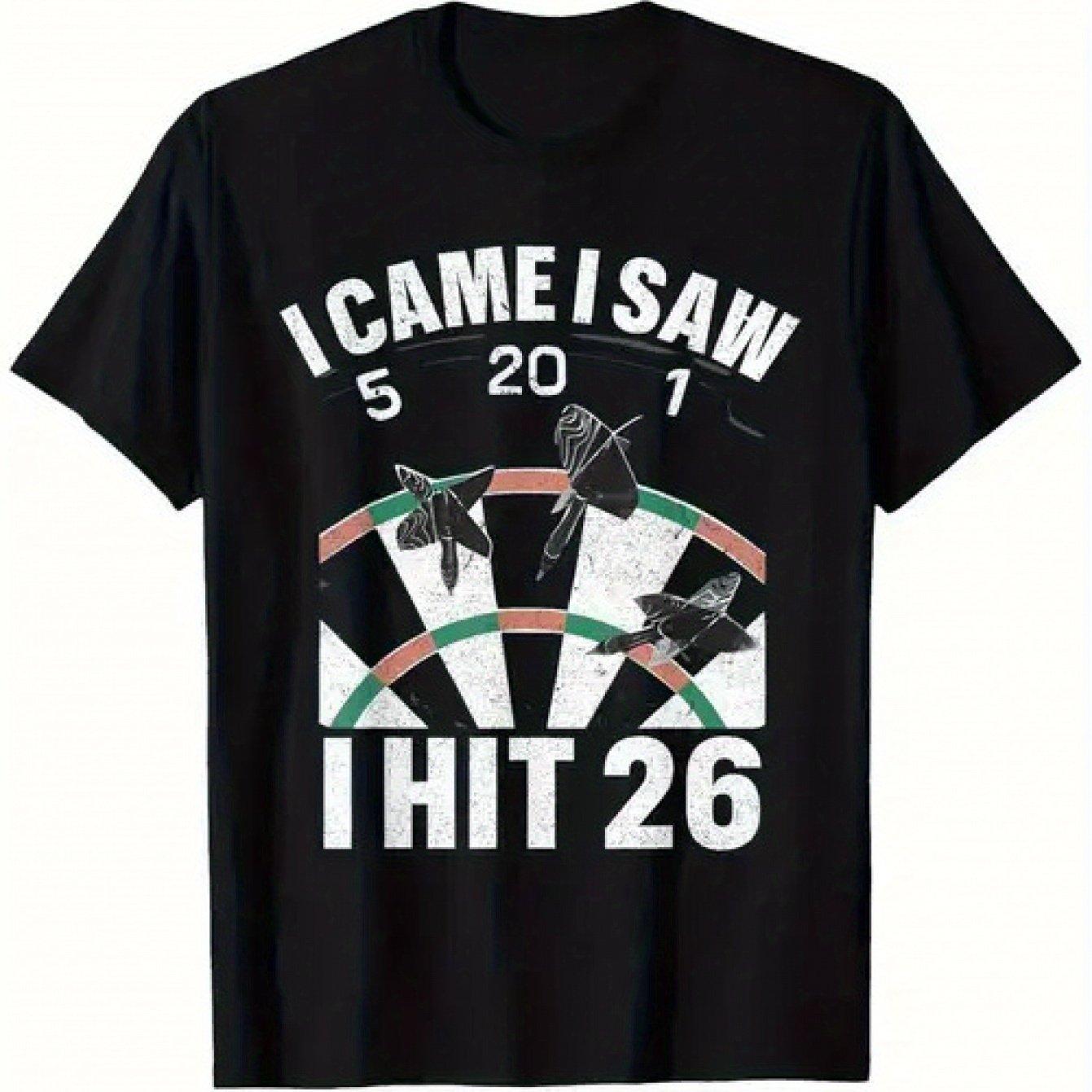 I Came I Saw I Hit 26 Darts Graphic Tee Funny Score Joke Cotton TShirt Casual Short Sleeve Top for Darts Players S