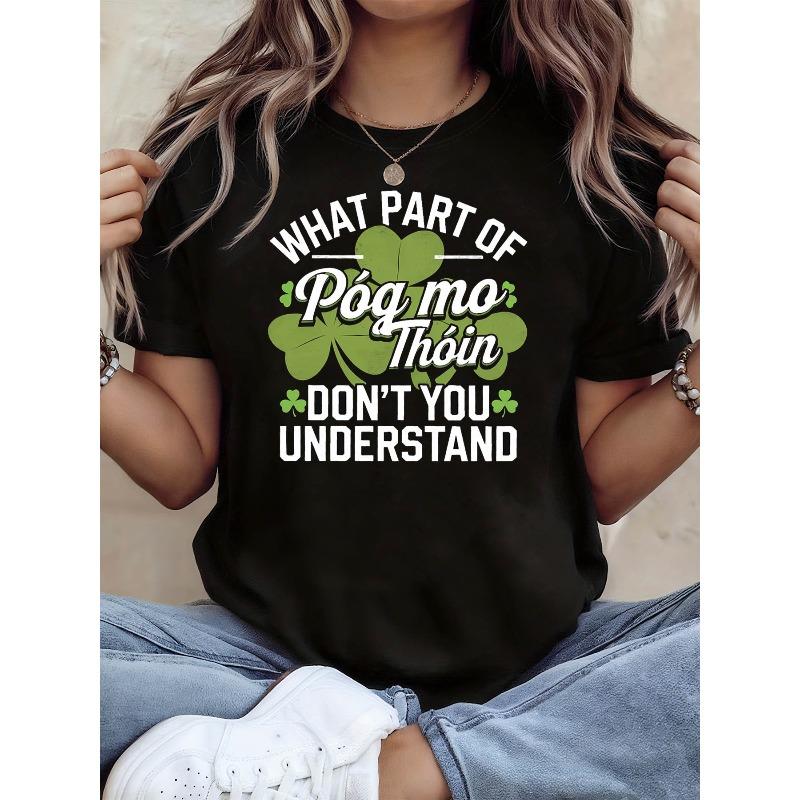 

St Patrick S Day Pog mo Thoin Humor Graphic Print T-Shirt | Women S Spring-Summer Short-Sleeve Crew-Neck Casual T-Shirt, Daily Leisure, Holiday Gift S чёрный