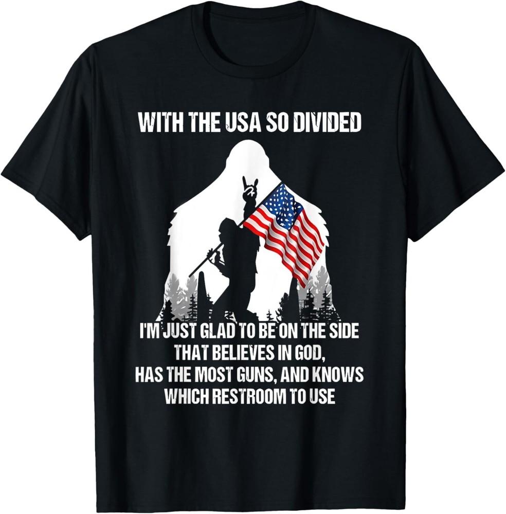 

With The USA So Divided I m Just Glad To Be On The Side 4th Of July Tee T-Shirt XL